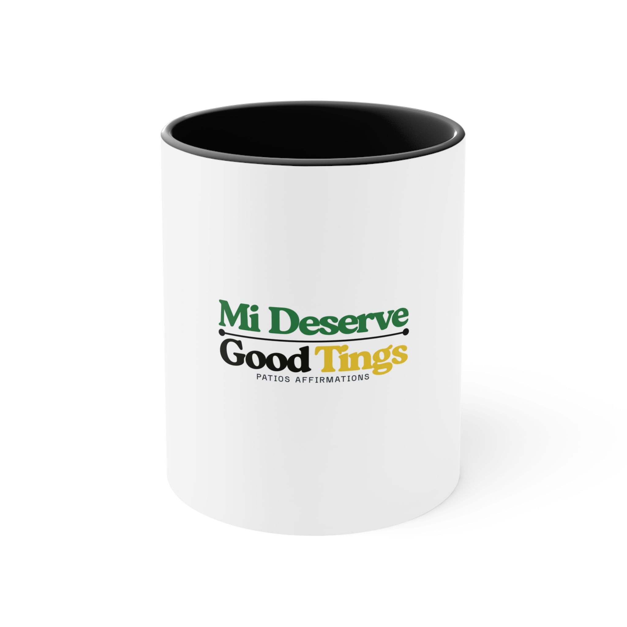 Inspirational Accent Mug - 'Mi Deserve Good Tings' - Coffee Mug, Affirmation Mug, Motivational Gift, Encouragement Cup, Home Decor