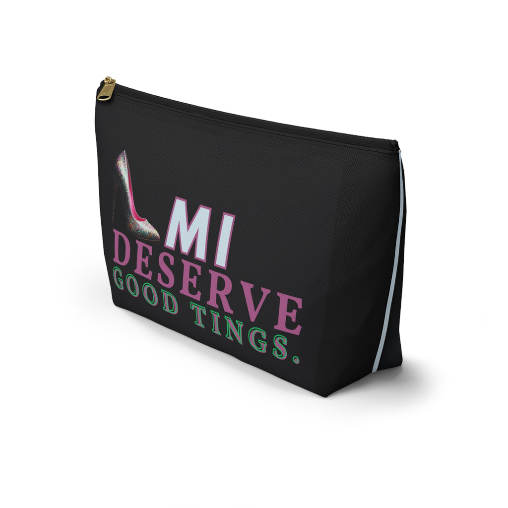 Pouch | I DESERVE GOOD THINGS