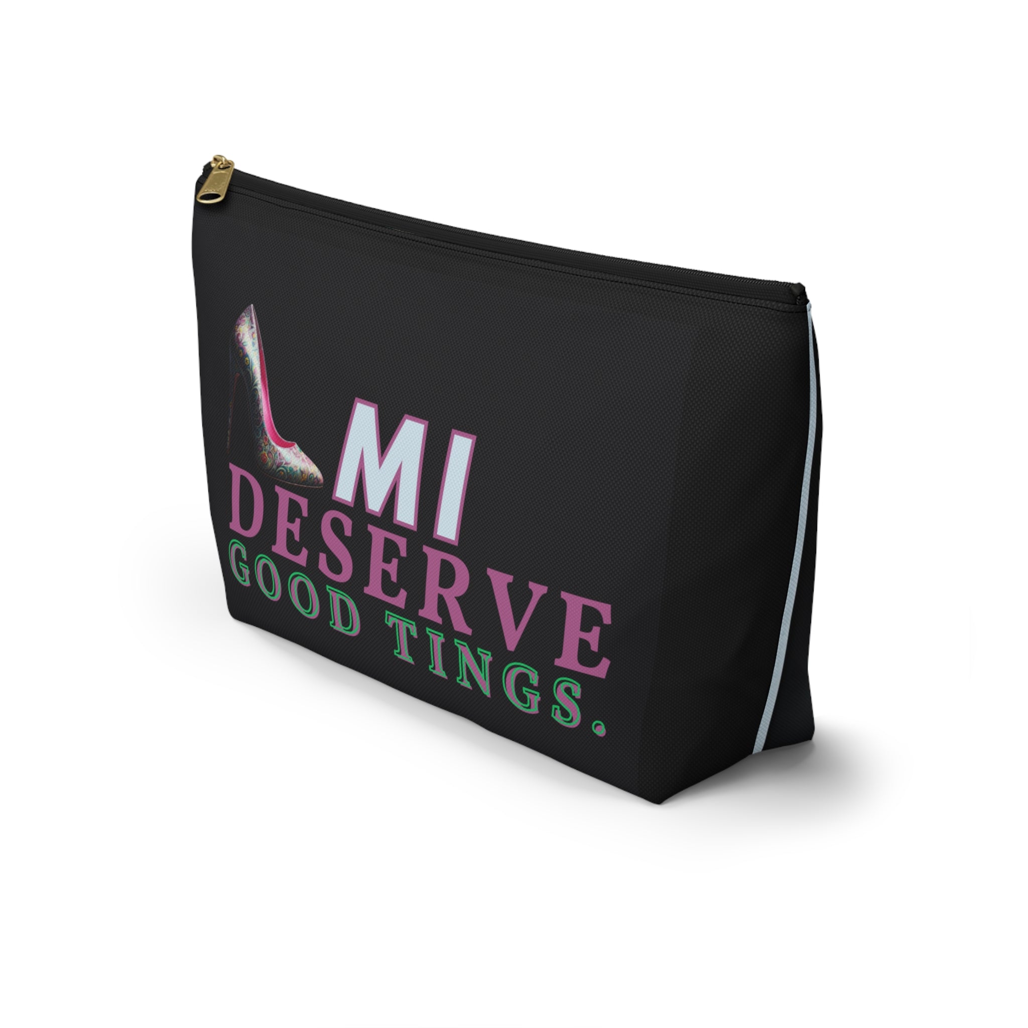 Pouch | I DESERVE GOOD THINGS