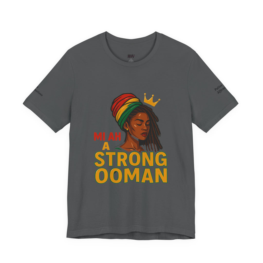 T-Shirt - Strong OOman Affirmation Collection