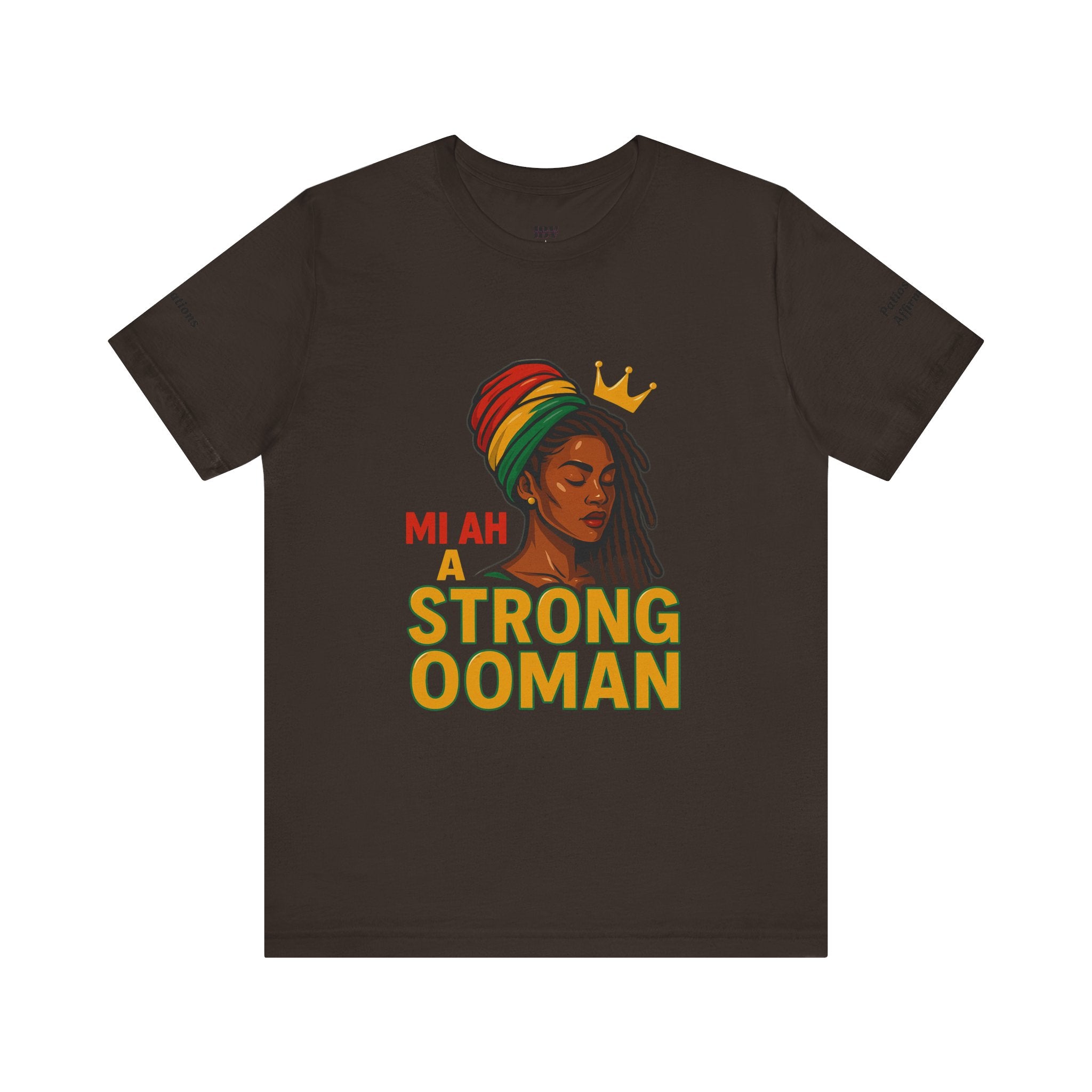 T-Shirt - Strong OOman Affirmation Collection