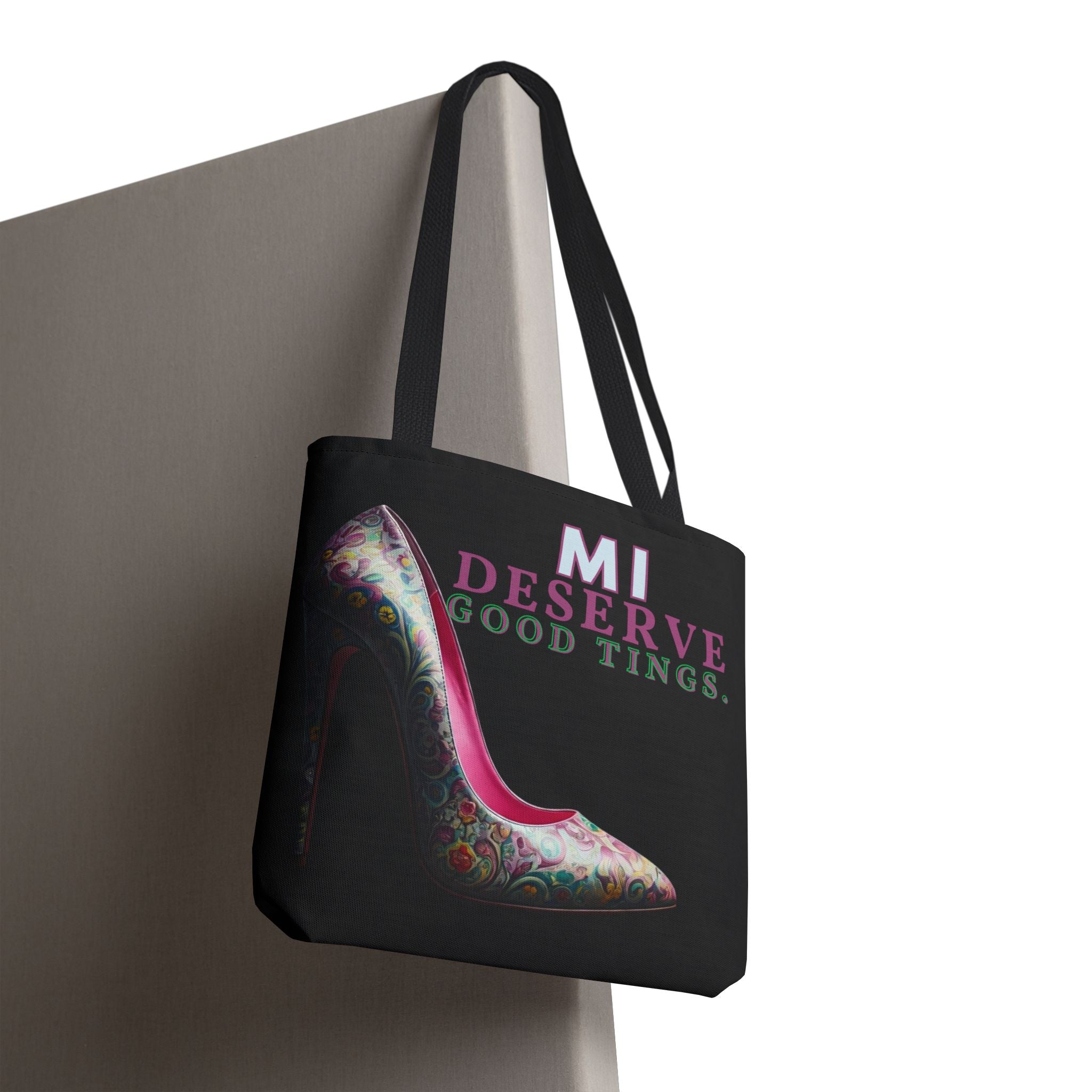 Tote Bag - Mi Deserve Good Tings Affirmations Collection