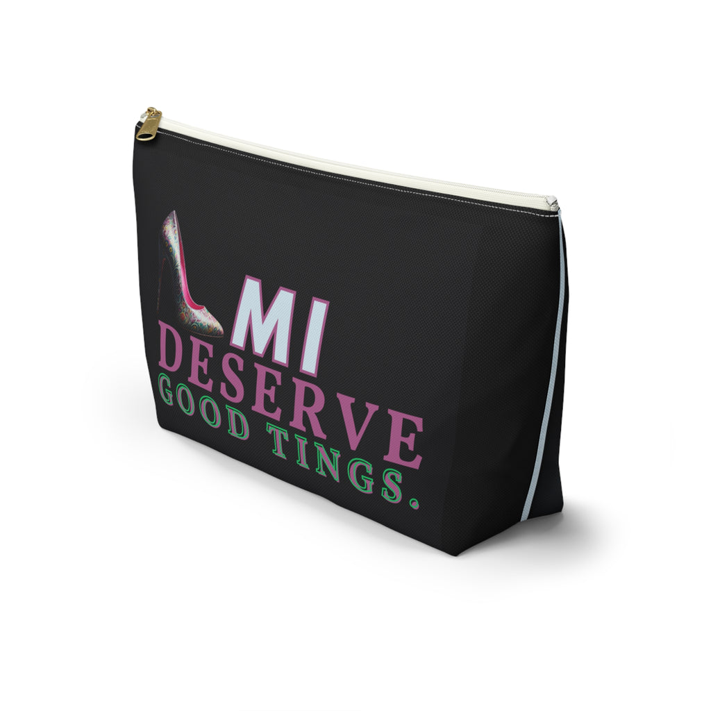 Pouch | I DESERVE GOOD THINGS