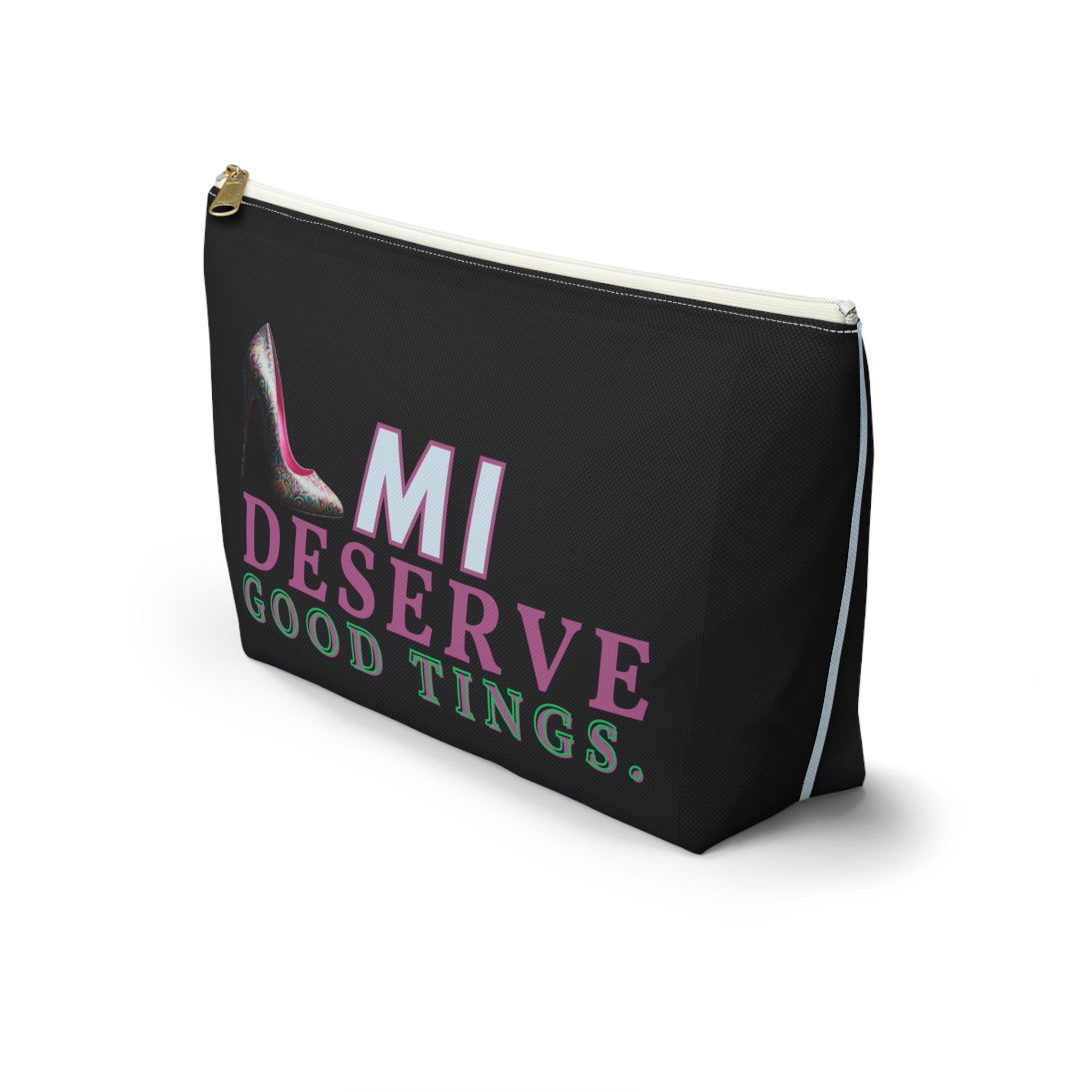 Pouch | I DESERVE GOOD THINGS
