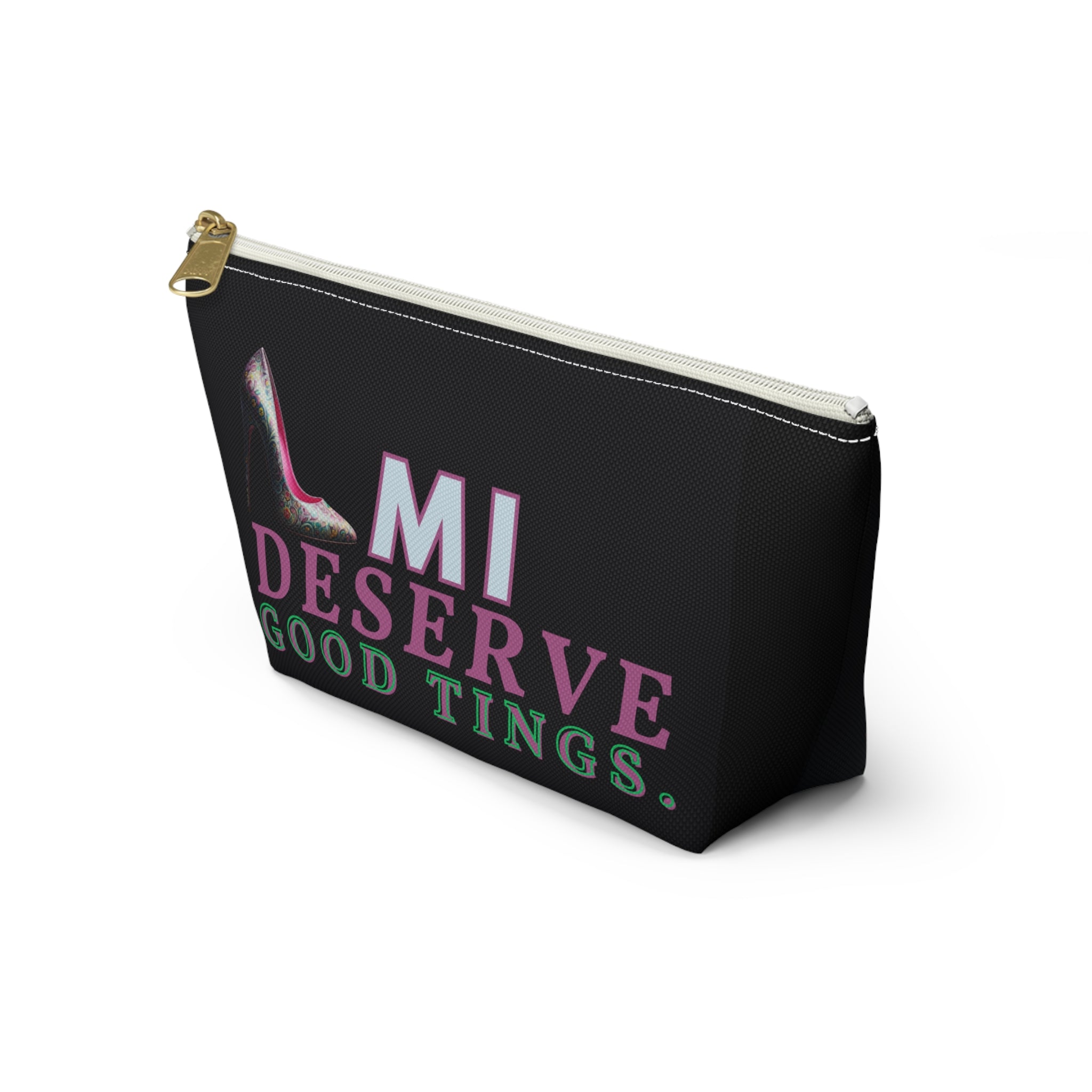 Pouch | I DESERVE GOOD THINGS