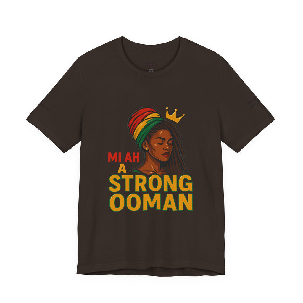 T-Shirt - Strong OOman Affirmation Collection