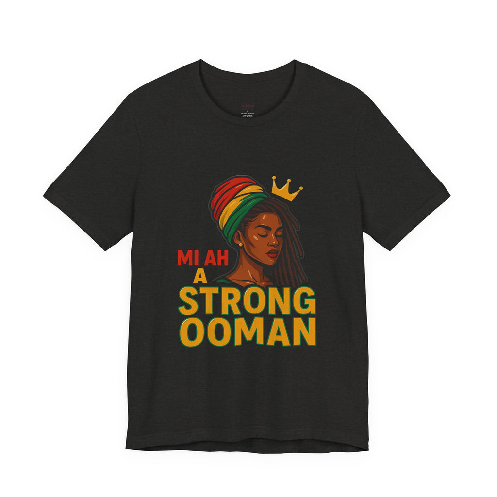 T-Shirt - Strong OOman Affirmation Collection