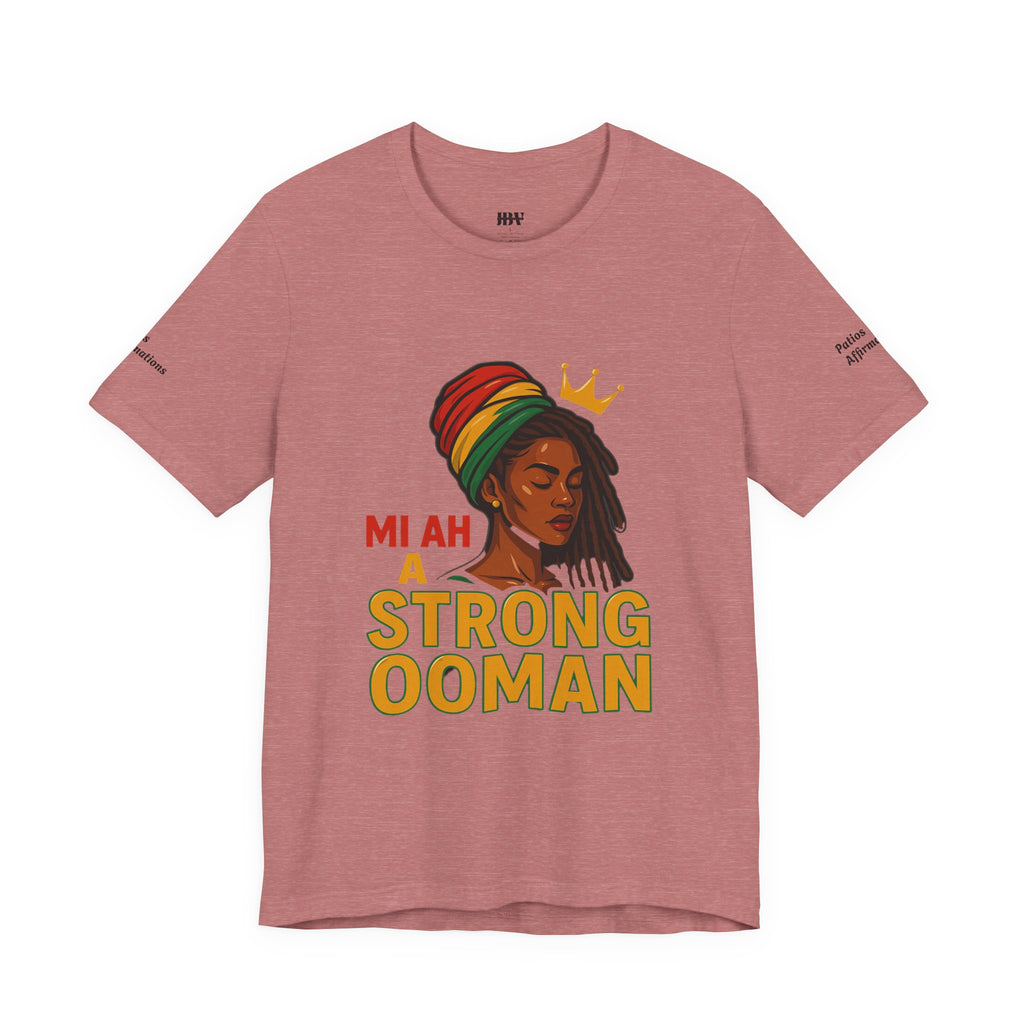 T-Shirt - Strong OOman Affirmation Collection