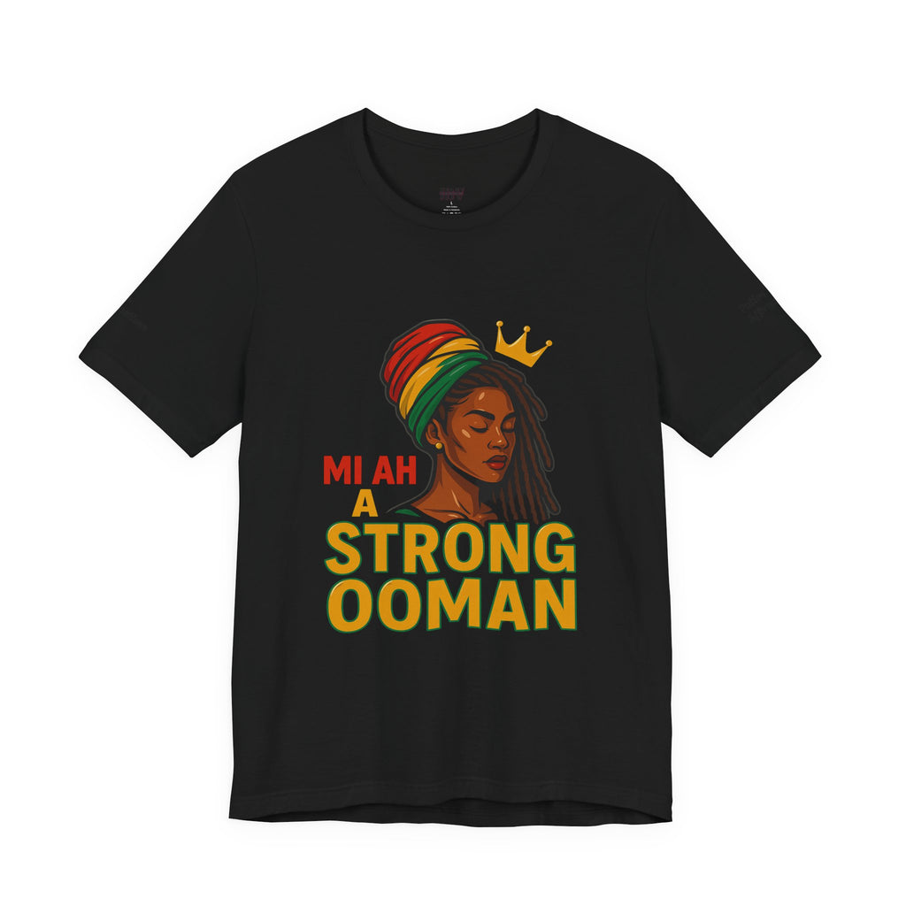 T-Shirt - Strong OOman Affirmation Collection