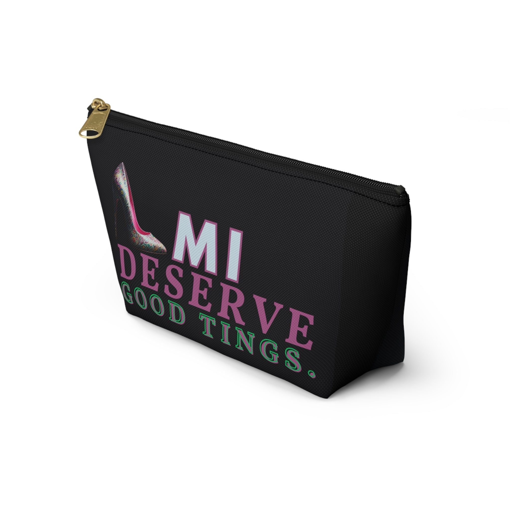 Pouch | I DESERVE GOOD THINGS